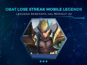 Obat Lose Streak MLBB