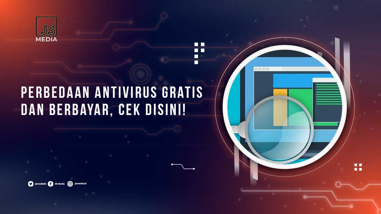 Perbedan Antivirus Gratis dan Berbayar