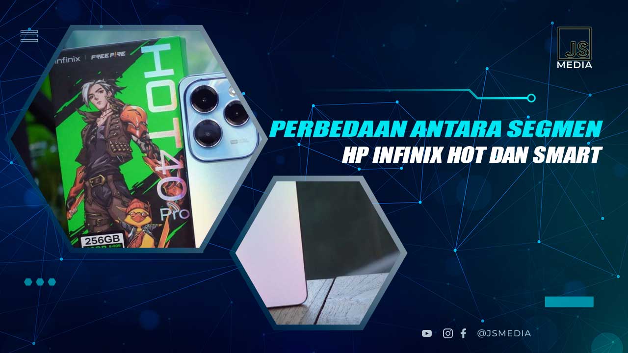 Perbedan Infinix Smart dan Hot