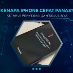 Solusi iPhone Cepat Panas