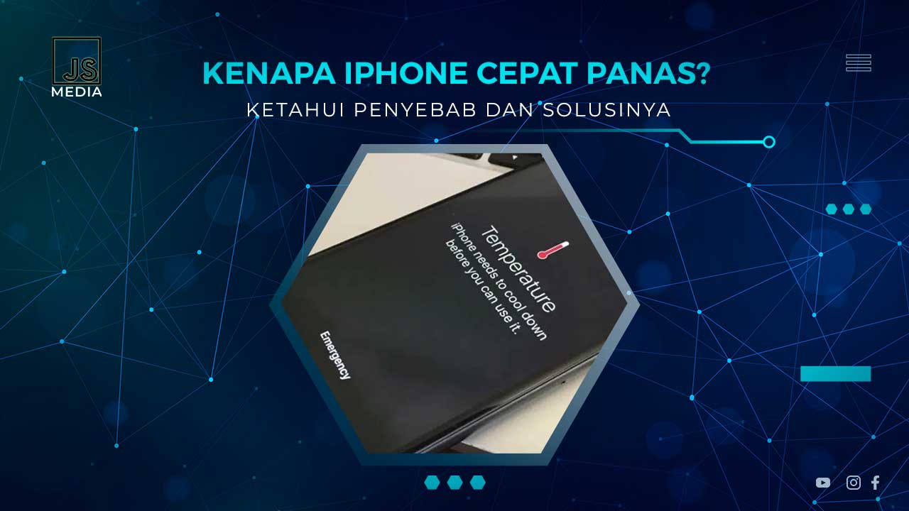 Solusi iPhone Cepat Panas