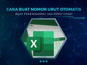 Cara Buat Nomor Otomatis di Excel