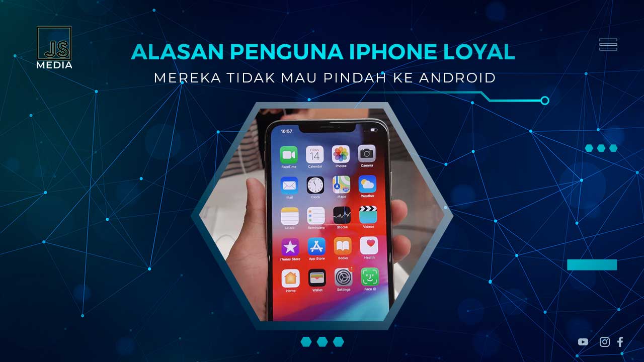 Alasan Pengguna iPhone Setia