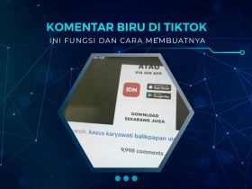 Cara Membuat Komentar Biru TikTok