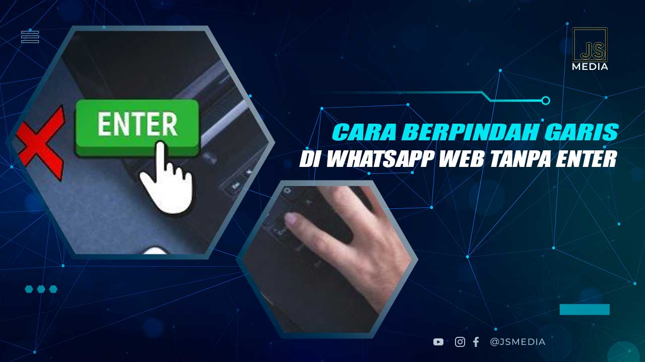 Cara Pindah Baris di WA Web