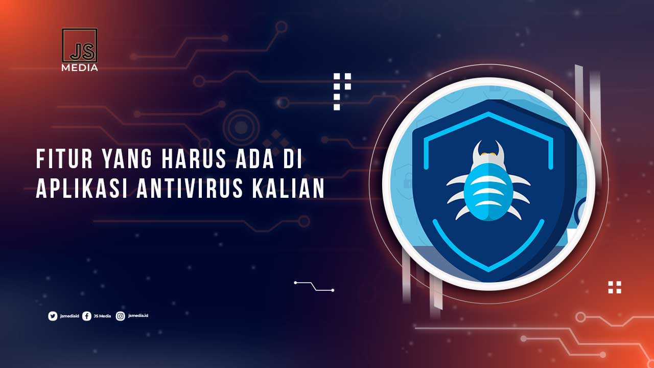 Fitur Wajib Antivirus