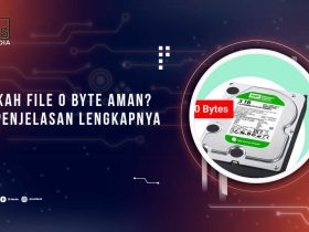 Penjelasasn File 0 Byte