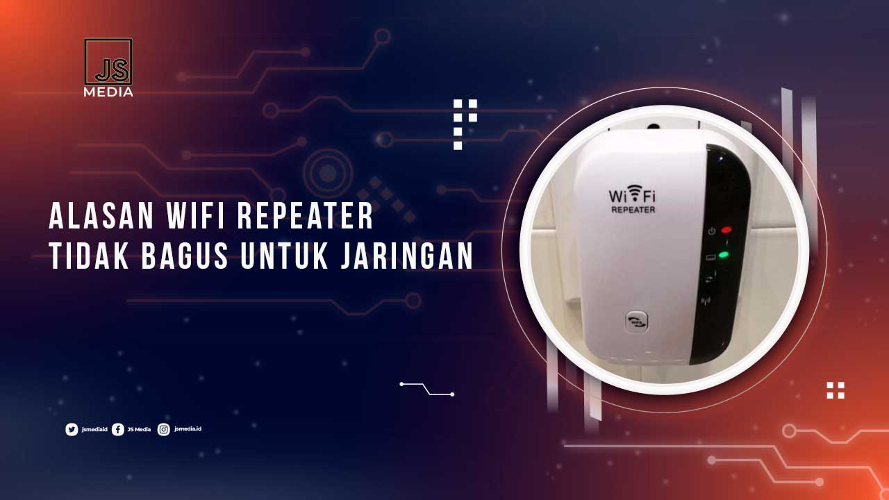 Alasan Wifi Repeater Tidak Bagus