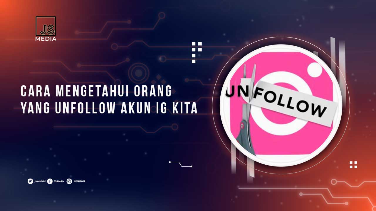 Cara Cek Orang yang Unfollow IG Kita