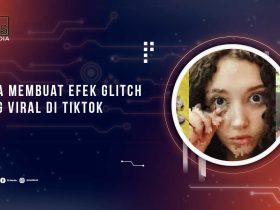 Efek Glitch TikTok