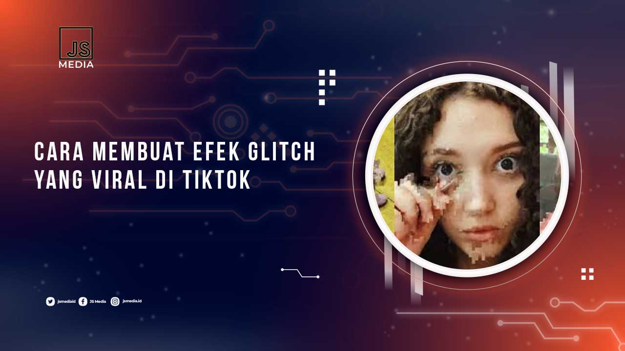 Efek Glitch TikTok