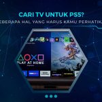 Tips Memilih TV Untuk PS5