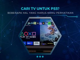 Tips Memilih TV Untuk PS5